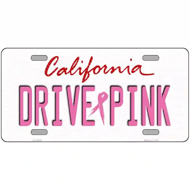 Drive Pink California Metal Sign