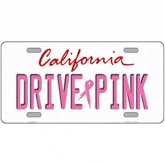Drive Pink California Metal Sign