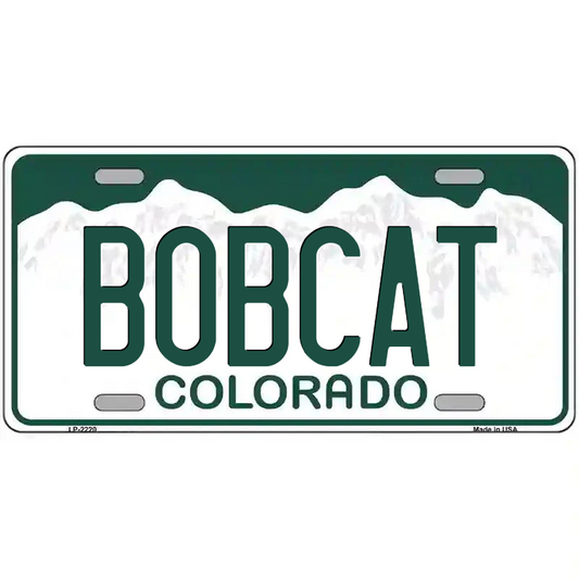 Bobcat Colorado Metal Sign