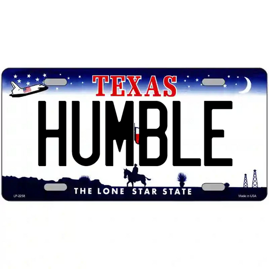 Humble Texas Metal Sign