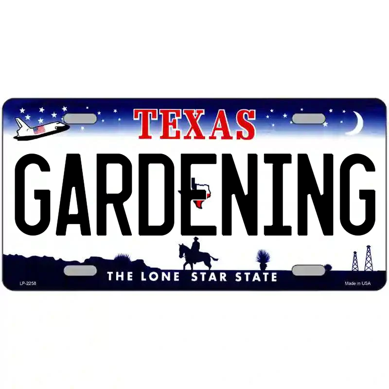Gardening Texas Metal Sign