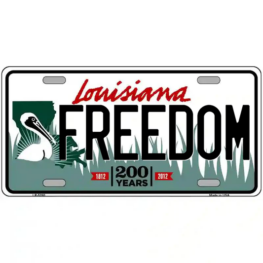 Freedom Louisiana Metal Sign