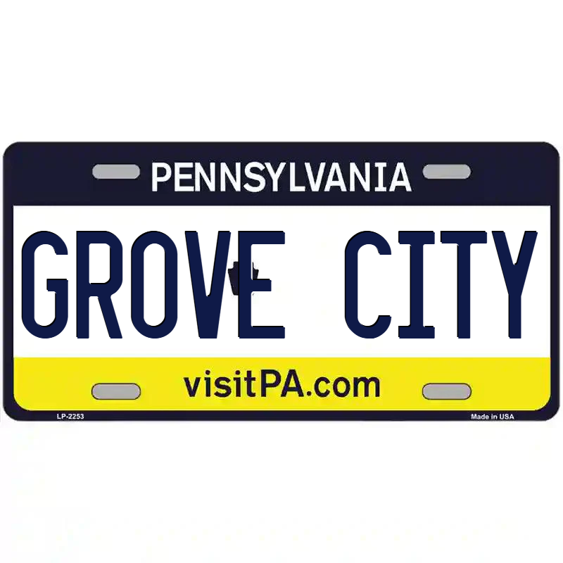 Grove City Pennsylvania Metal Sign
