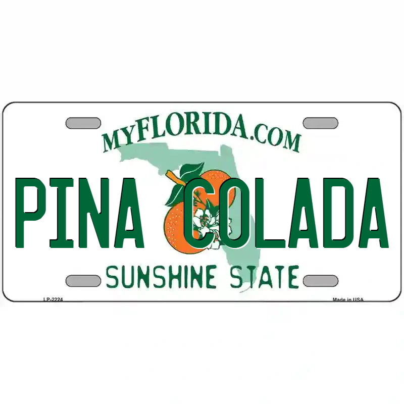 Pina Colada Florida Metal Sign
