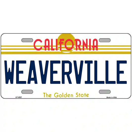 Weaverville California Metal Sign