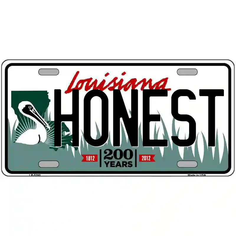 Honest Louisiana Metal Sign