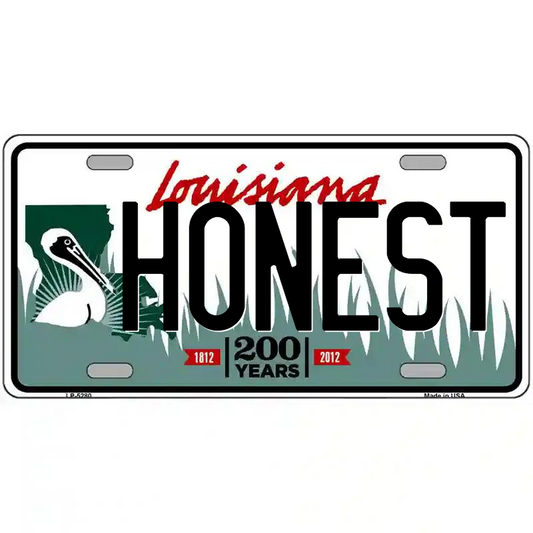 Honest Louisiana Metal Sign
