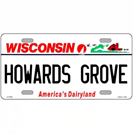 Howards Grove Wisconsin Metal Sign