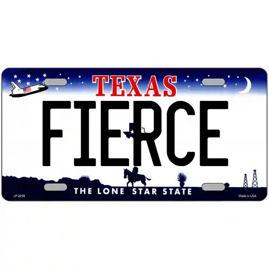 Fierce Texas Metal Sign