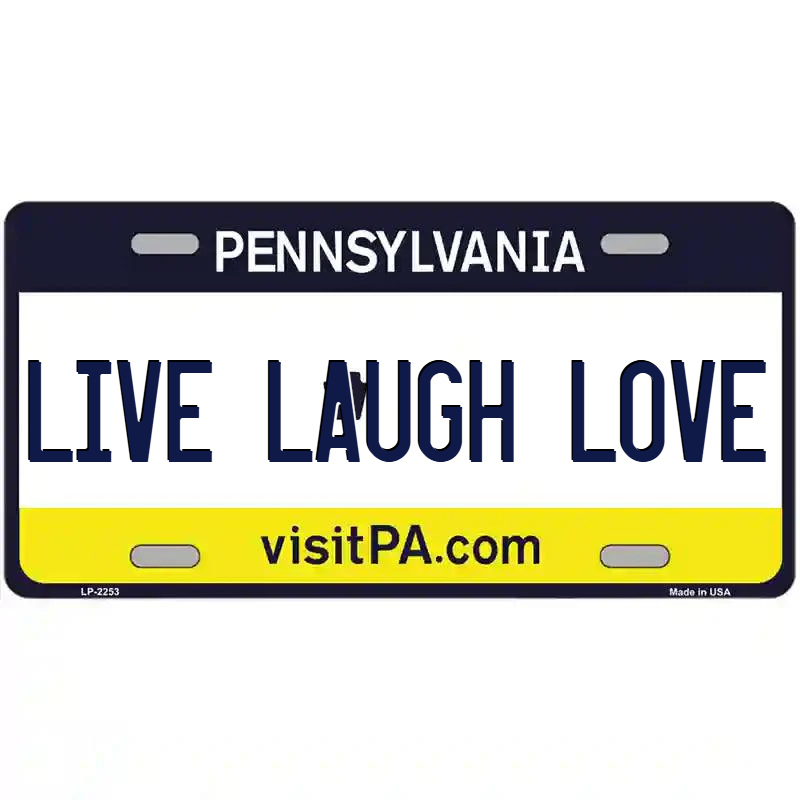 Live Laugh Love Pennsylvania Metal Sign