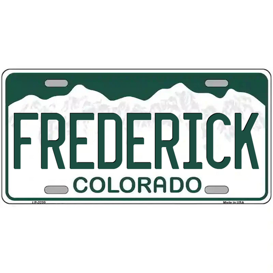Frederick Colorado Metal Sign