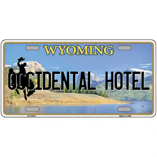 Occidental Hotel Wyoming Metal Sign
