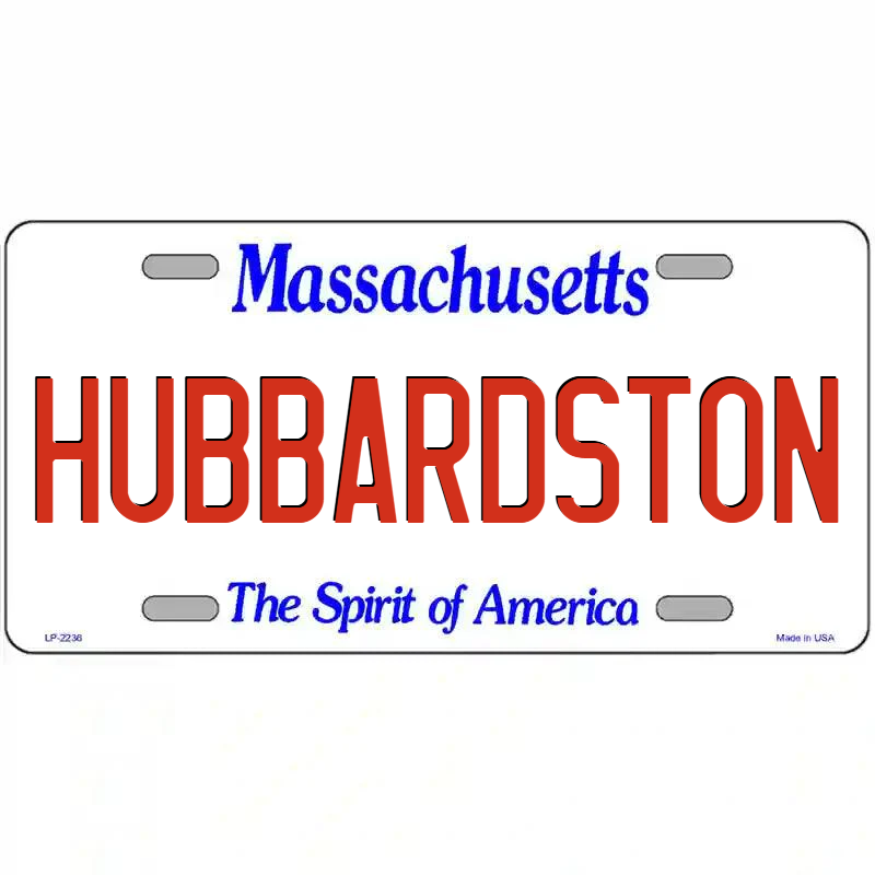 Hubbardston Massachusetts Metal Sign