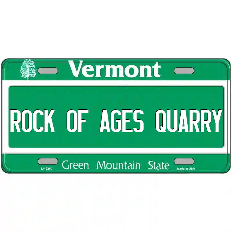 Rock of Ages Quarry Vermont Metal Sign