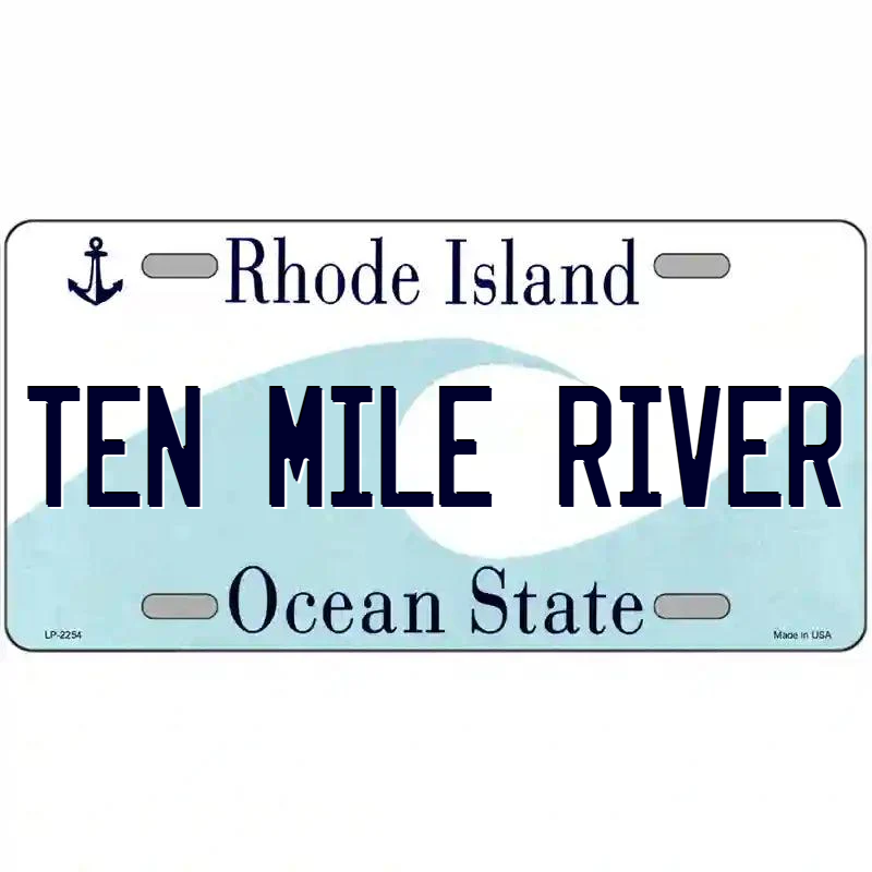 Ten Mile River Rhode Island Metal Sign