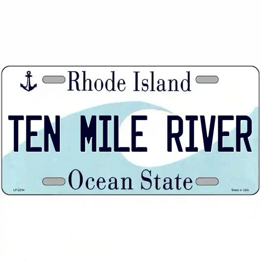 Ten Mile River Rhode Island Metal Sign
