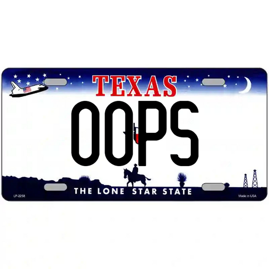 Oops Texas Metal Sign