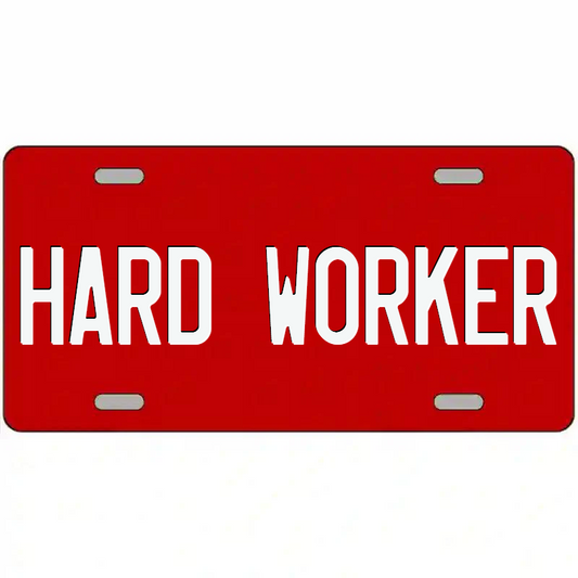 Hard Worker White on Red Metal Sign