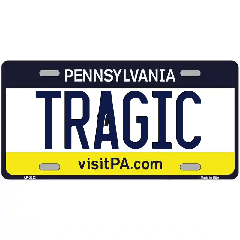 Tragic Pennsylvania Metal Sign