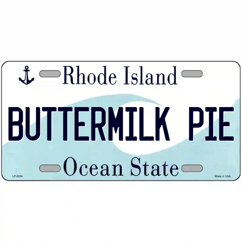 Buttermilk Pie Rhode Island Metal Sign