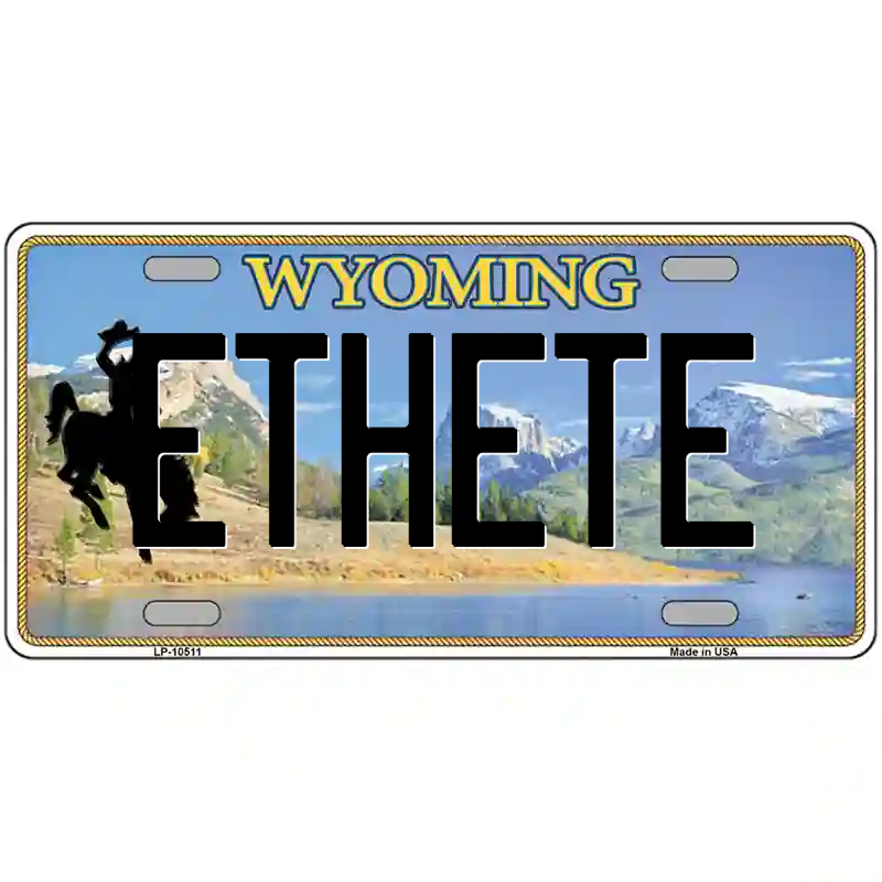 Ethete Wyoming Metal Sign