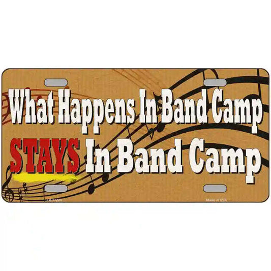 What Happens in Band Camp Stays in Band Camp Metal Sign