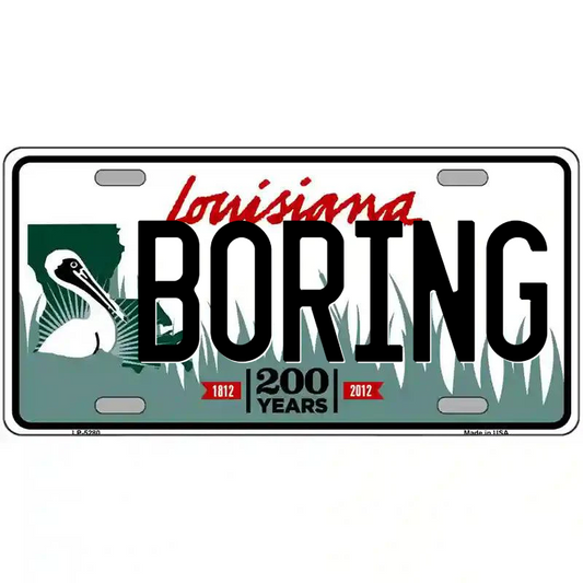 Boring Louisiana Metal Sign