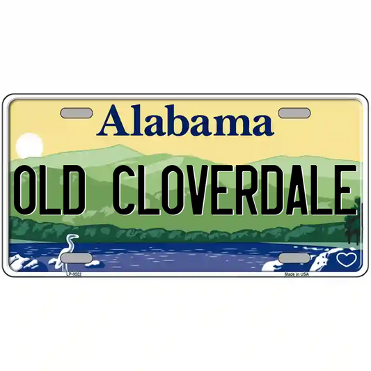Old Cloverdale Alabama Metal Sign