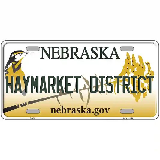 Haymarket District Nebraska Metal Sign