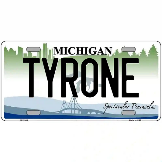 Tyrone Michigan Metal Sign