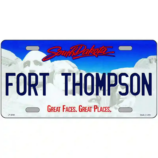 Fort Thompson South Dakota Metal Sign