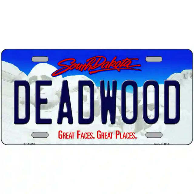 Deadwood South Dakota Metal Sign