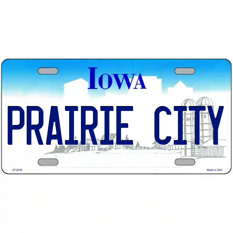Prairie CIty Iowa Metal Sign