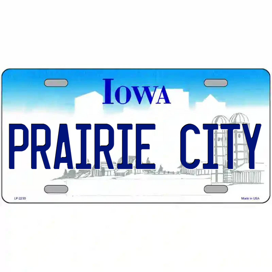 Prairie CIty Iowa Metal Sign