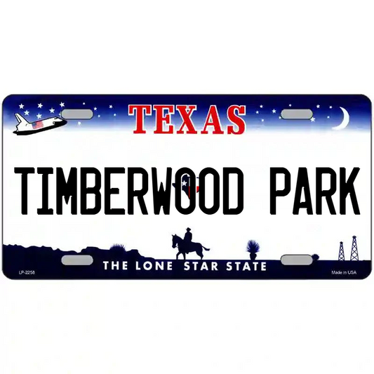 Timberwood Park Texas Metal Sign