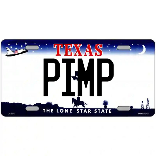 Pimp Texas Metal Sign