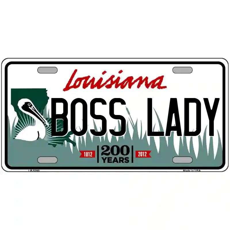 Boss Lady Louisiana Metal Sign