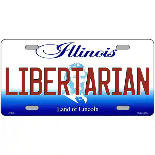 Libertarian Illinois Metal Sign