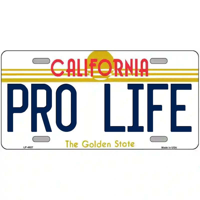 Pro-Life California Metal Sign