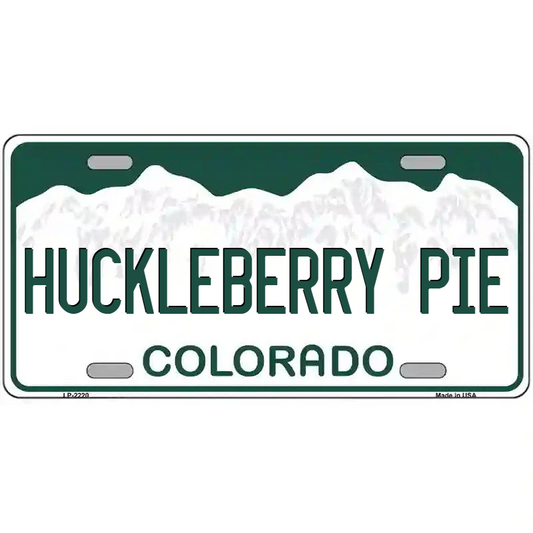 Huckleberry Pie Colorado Metal Sign