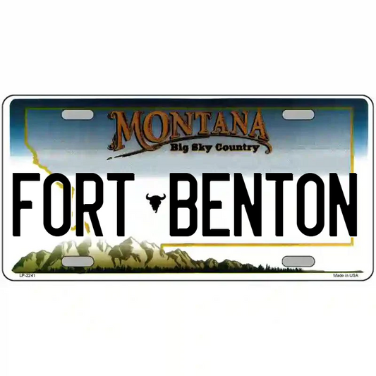 Fort Benton Montana Metal Sign