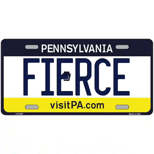 Fierce Pennsylvania Metal Sign
