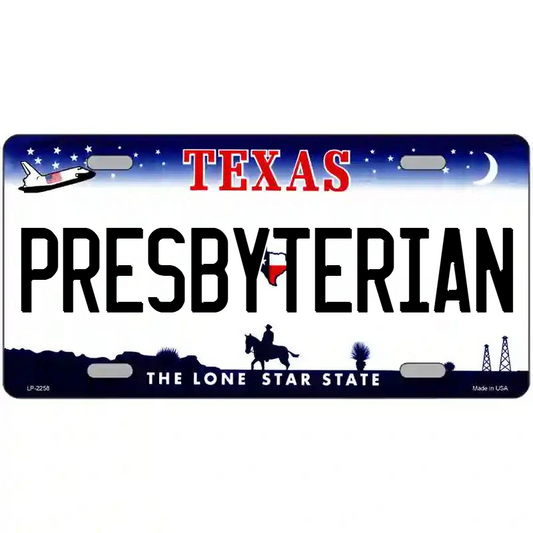 Presbyterian Texas Metal Sign