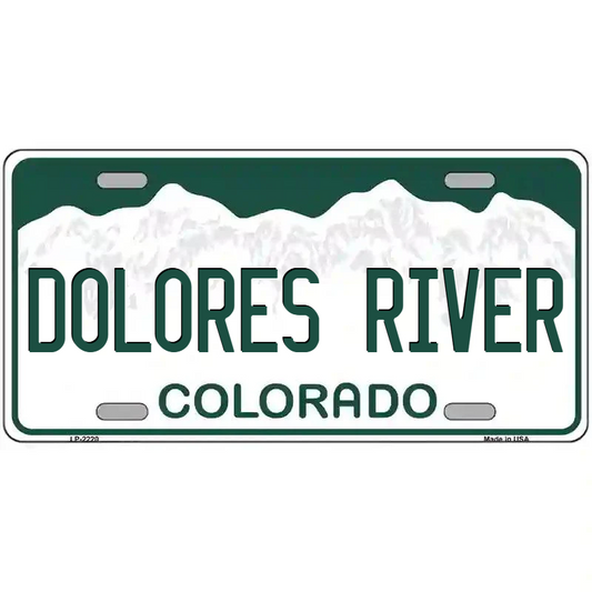 Dolores River Colorado Metal Sign