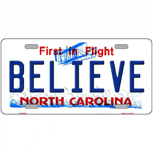 Believe North Carolina Metal Sign