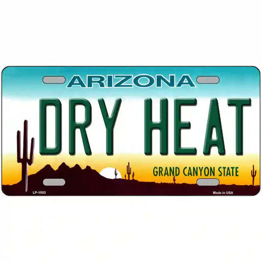 Dry Heat Arizona Metal Sign