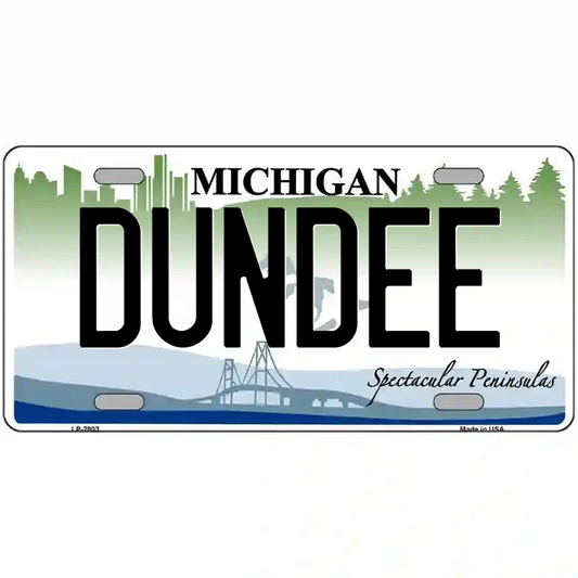 Dundee Michigan Metal Sign