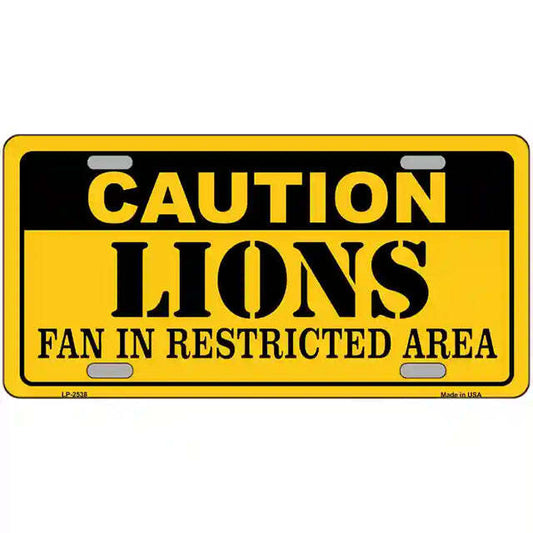 Caution Lions Fan in Restricted Area Metal Sign