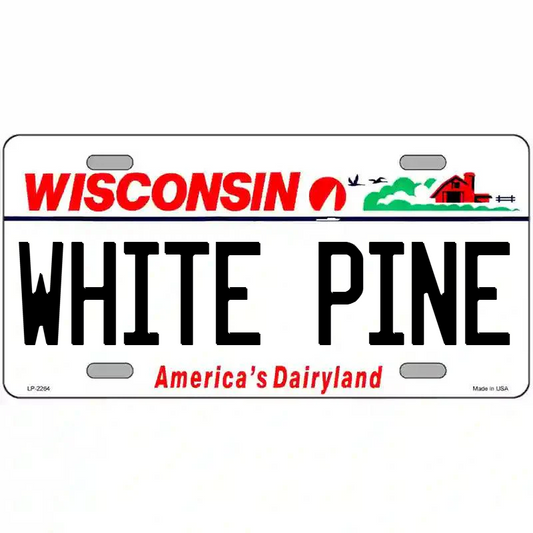 White Pine Wisconsin Metal Sign