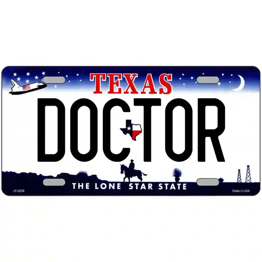 Doctor Texas Metal Sign